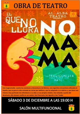 teatro el que no llora no mama